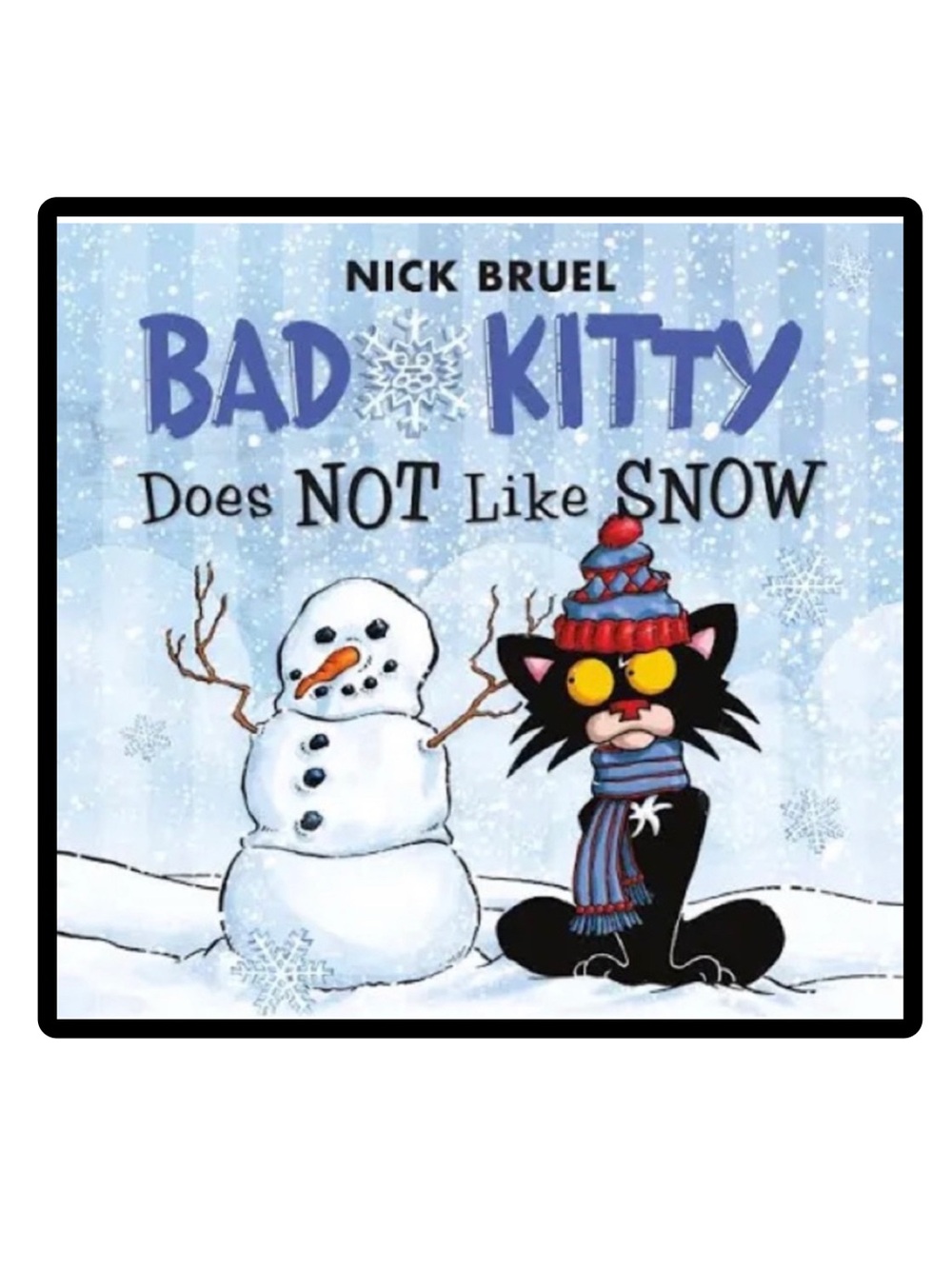 BUNDLE & SAVE 🎉 Bad Kitty Does Not Like Snow Softcover Book by Nick Bruel